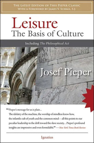 Leisure: The Basis of Culture - Paperback