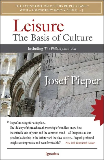 Leisure: The Basis of Culture - Paperback