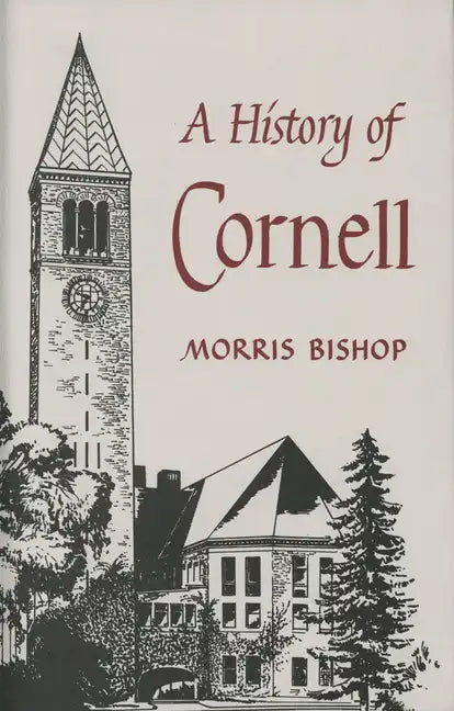 A History of Cornell - Hardcover