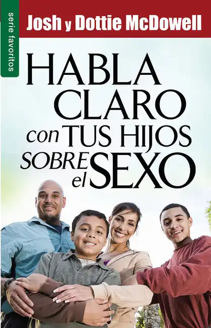Habla Claro Con Tus Hijos Sobre El Sexo - Serie Favoritos - Paperback