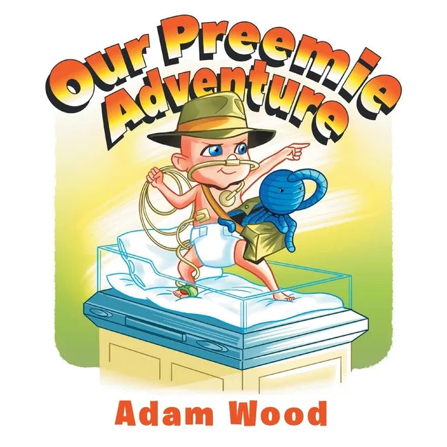 Our Preemie Adventure - Paperback