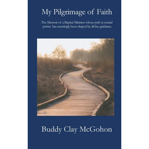 My Pilgrimage of Faith - Hardcover