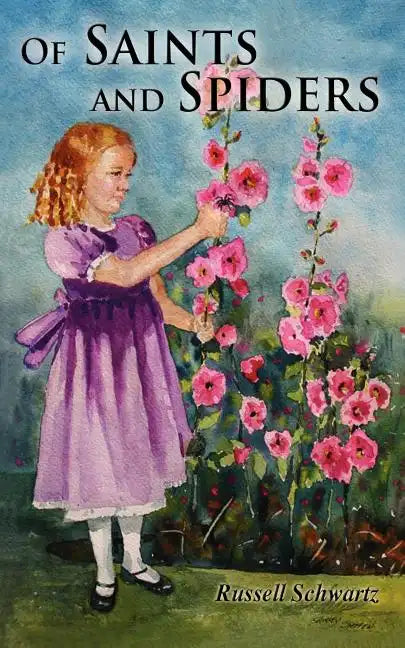 Of Saints and Spiders - Paperback