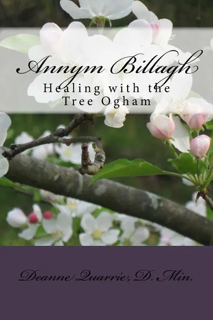 Annym Billagh: Healing with the Tree Ogham - Paperback