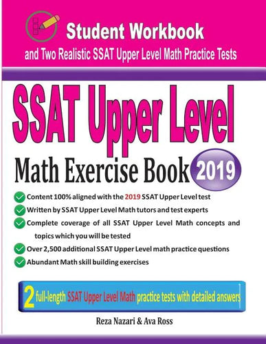 SSAT Upper Level Math Exercise Book: Student Workbook and Two Realistic SSAT Upper Level Math Tests - Paperback