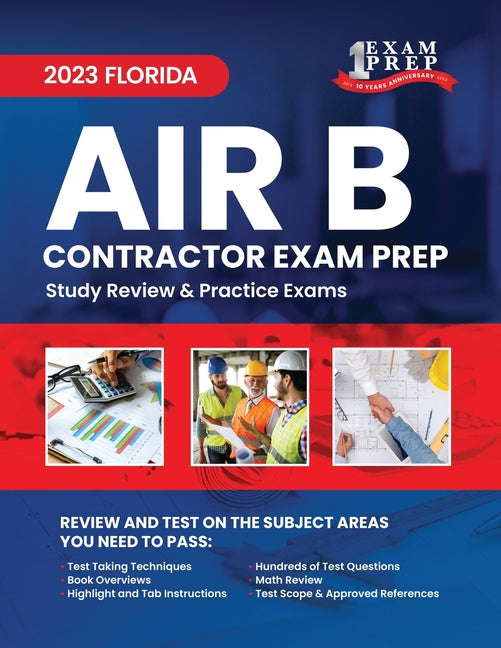 2023 Florida Air B Contractor Exam Prep: 2023 Study Review & Practice Exams - Paperback