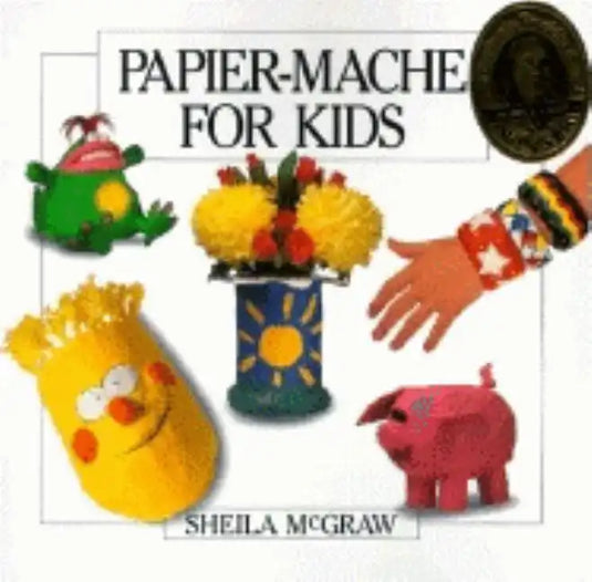 Papier-Mache for Kids - Paperback