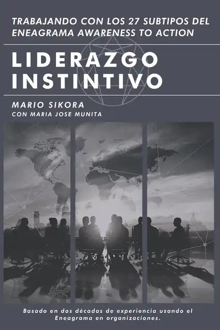 Liderazgo Instintivo: Trabajando con los 27 Subtipos del Eneagrama Awareness to Action - Paperback