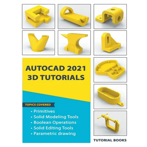 AutoCAD 2021 3D Tutorials - Paperback