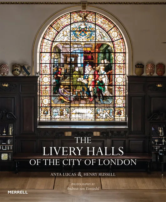 The Livery Halls of the City of London - Hardcover