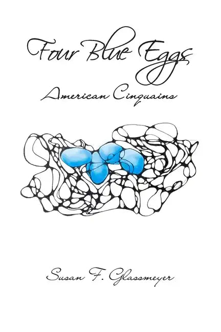 Four Blue Eggs: American Cinquains - Paperback