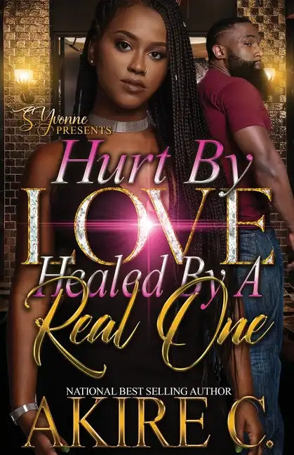Hurt By Love Healed By A Real One - Paperback