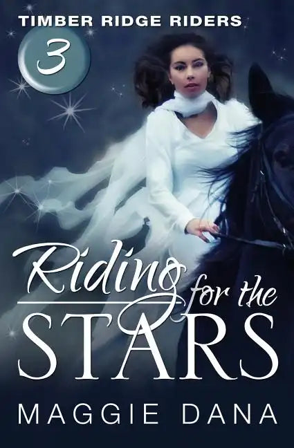 Riding for the Stars: Timber Ridge Riders - Paperback