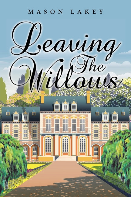 Leaving The Willows - Paperback