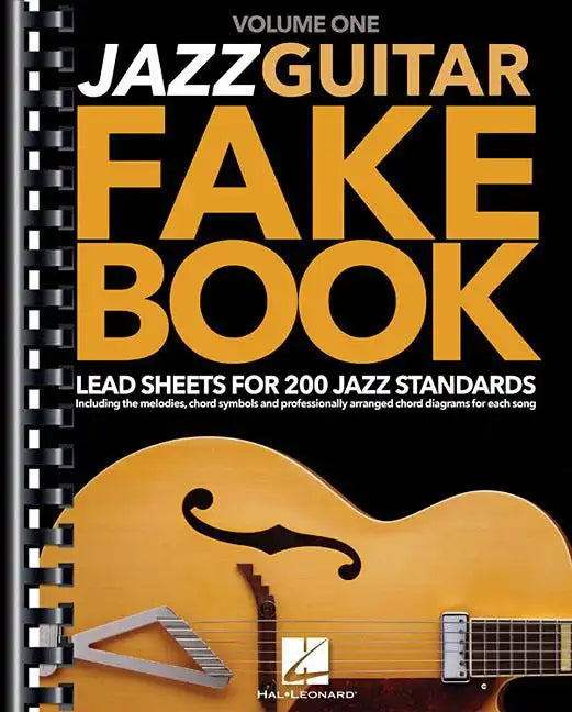 Jazz Guitar Fake Book - Volume 1: Lead Sheets for 200 Jazz Standards - Paperback