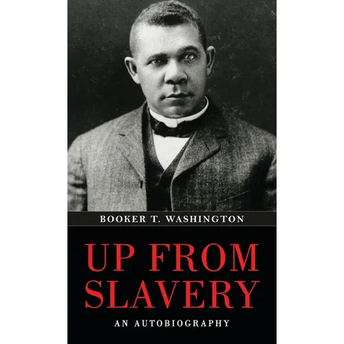 Up from Slavery - Hardcover