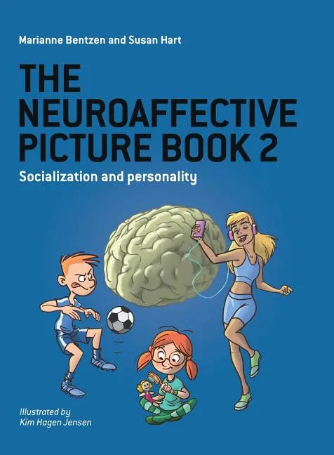 The Neuroaffective Picture Book 2: Socialization and Personality - Paperback