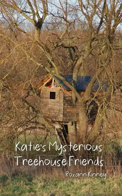 Katie's Mysterious Treehouse Friends - Paperback
