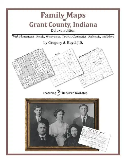 Family Maps of Grant County, Indiana - Paperback