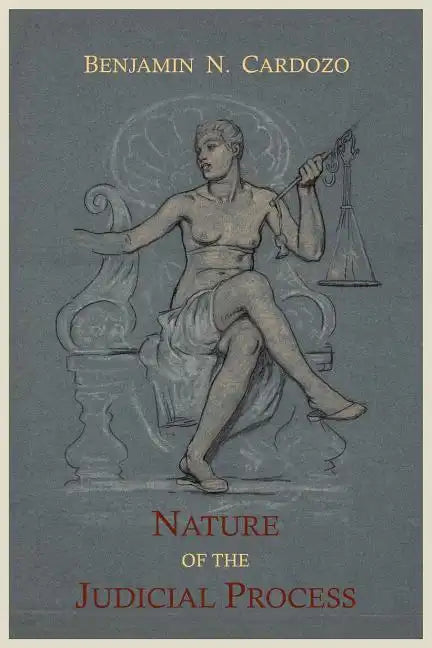 The Nature of the Judicial Process - Paperback