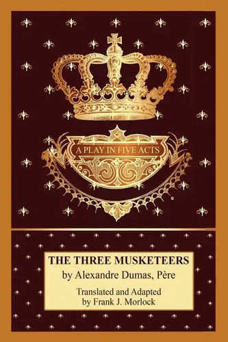 The Three Musketeers: A Play in Five Acts - Paperback