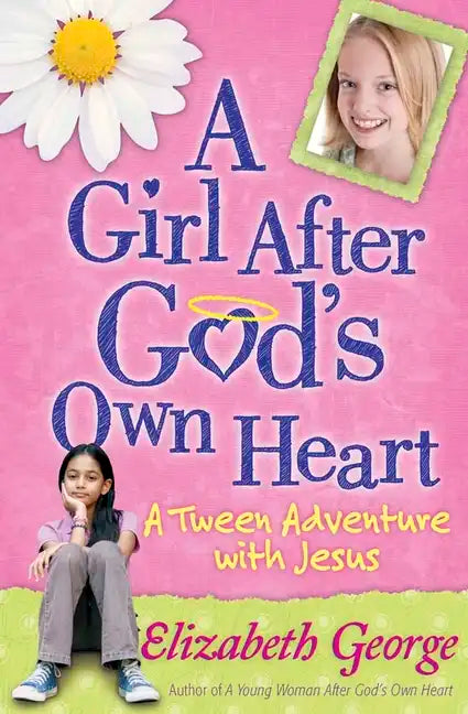 A Girl After God's Own Heart: A Tween Adventure with Jesus - Paperback