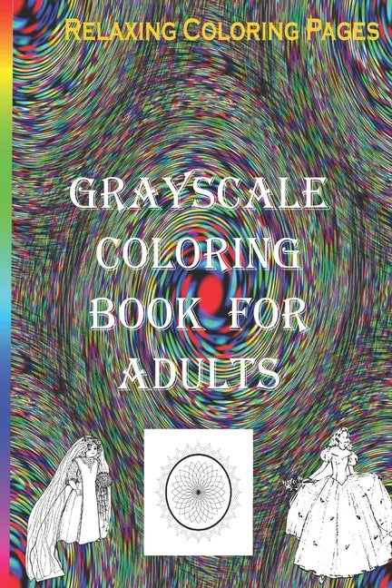 Grayscale coloring book for Adults - Paperback