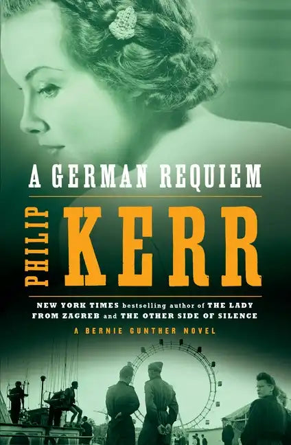 A German Requiem: A Bernie Gunther Novel - Paperback