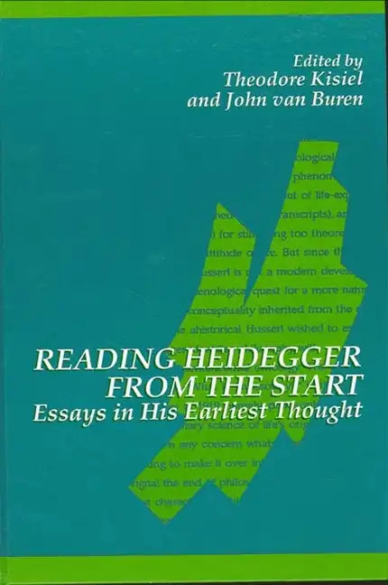 Reading Heidegger from the Start: Essays in His Earliest Thought - Paperback