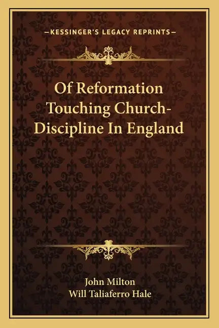 Of Reformation Touching Church-Discipline in England - Paperback