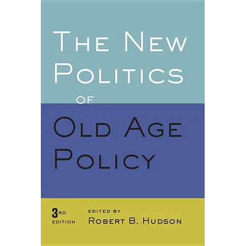 New Politics of Old Age Policy - Paperback