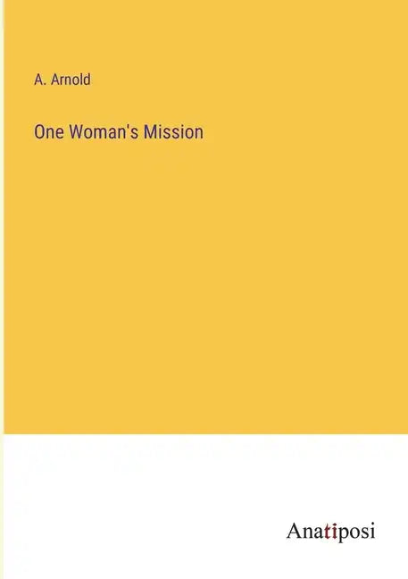 One Woman's Mission - Paperback