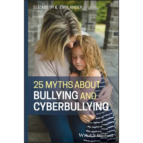 25 Myths about Bullying and Cyberbullying - Paperback