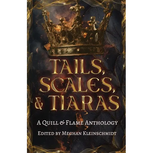 Tails, Scales, & Tiaras - Paperback