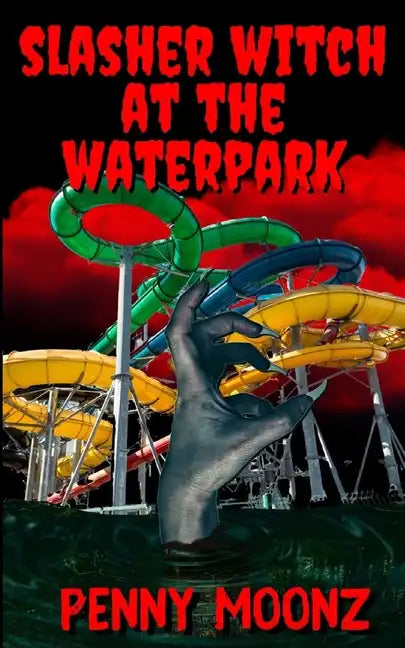 Slasher Witch at the Waterpark - Paperback