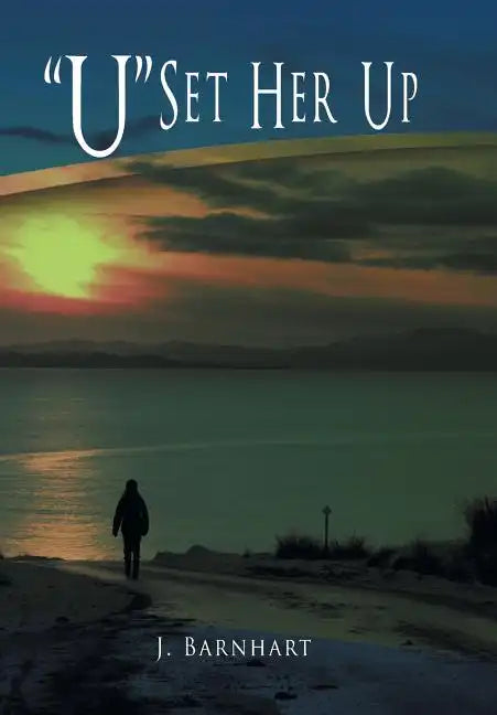 U Set Her Up - Hardcover