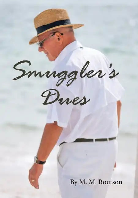 Smuggler's Dues - Hardcover