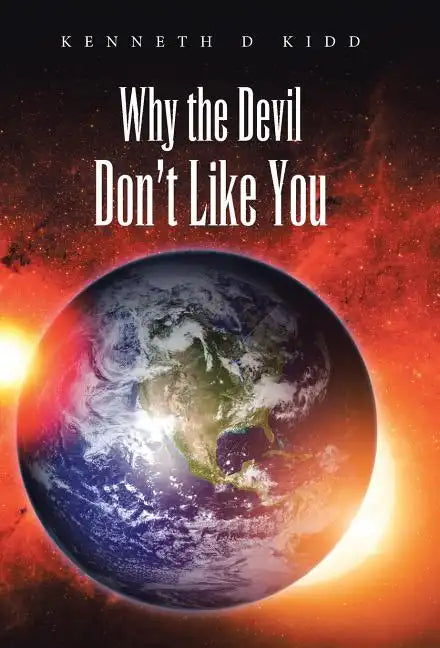 Why the Devil Don't Like You - Hardcover