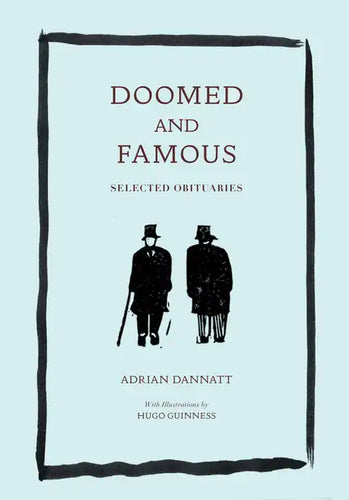 Doomed and Famous: Selected Obituaries - Hardcover