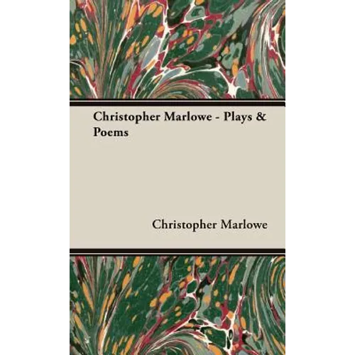 Christopher Marlowe - Plays & Poems - Hardcover