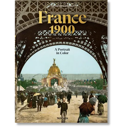 France 1900. a Portrait in Color - Hardcover