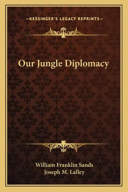 Our Jungle Diplomacy - Paperback
