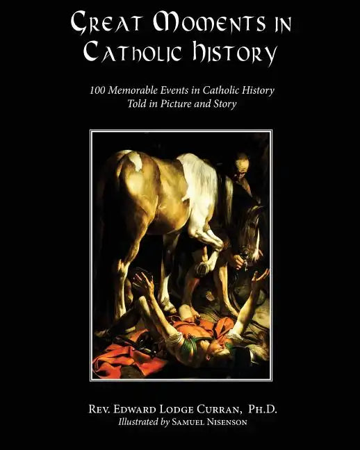 Great Moments in Catholic History - Paperback