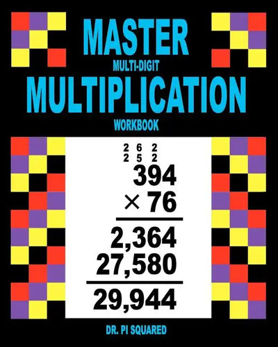 Master Multi-Digit Multiplication Workbook - Paperback
