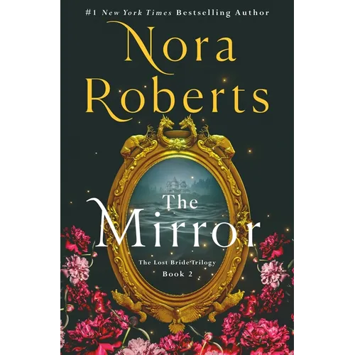 The Mirror: The Lost Bride Trilogy, Book 2 - Hardcover