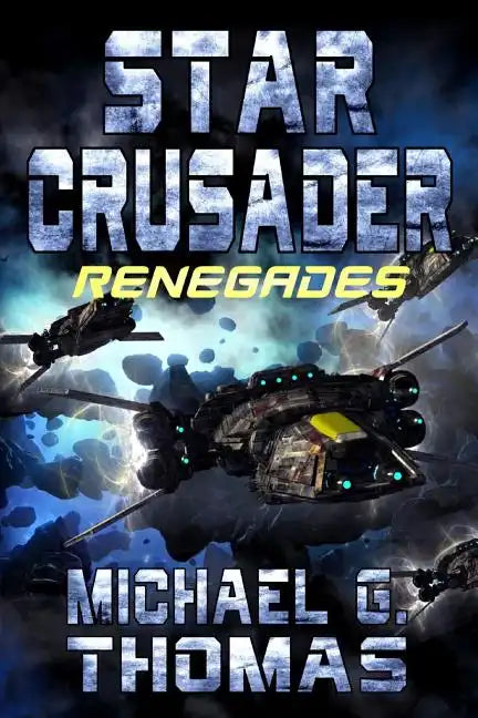 Star Crusader: Renegades - Paperback