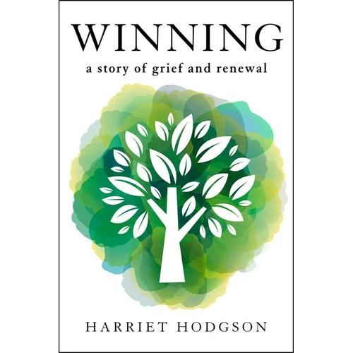 Winning: A Story of Grief and Renewal - Paperback