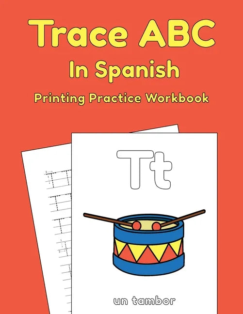 Trace ABC In Spanish: Printing Practice Workbook: Traceable Alphabet Worksheets For Preschoolers - Paperback