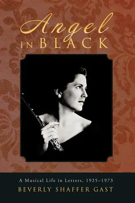 Angel in Black: A Musical Life in Letters, 1925-1973 - Paperback