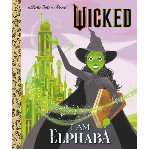 I Am Elphaba (Universal Pictures Wicked) - Hardcover